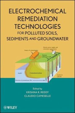 Electrochemical Remediation Technologies for Polluted Soils, Sediments and Groundwater (eBook, PDF) - Reddy, Krishna R.; Cameselle, Claudio