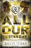 All Our Yesterdays All Our Yesterdays