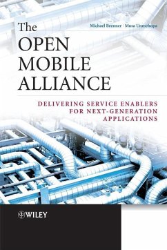 The Open Mobile Alliance (eBook, PDF) - Brenner, Michael; Unmehopa, Musa