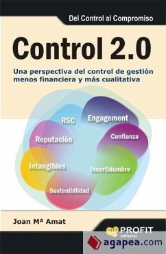 Control 2.0 : una perspectiva del control de gestión menos financiera y más cualitativa - Amat i Salas, Joan M.