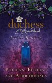 Duchess of Northumberland's Little Book of Poisons, Potions and Aphrodisiacs