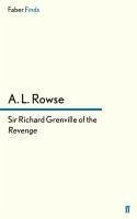 Sir Richard Grenville of the Revenge - Rowse, A. L.