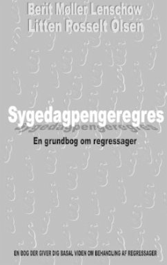 Sygedagpengeregres - Lenschow, Berit Møller;Olsen, Litten Posselt