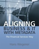 Aligning Business and IT with Metadata (eBook, PDF)