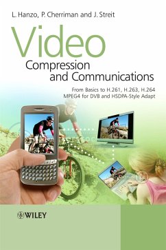 Video Compression and Communications (eBook, PDF) - Hanzo, Lajos L.; Cherriman, Peter; Streit, Jurgen