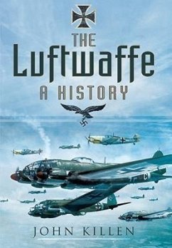 The Luftwaffe: A History - Killen, John