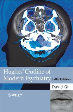 Hughes' Outline of Modern Psychiatry (eBook, PDF) - Gill, David