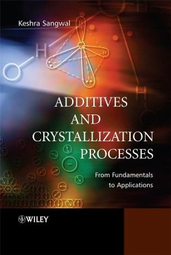 Additives and Crystallization Processes (eBook, PDF) - Sangwal, Keshra