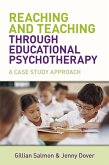 Reaching and Teaching Through Educational Psychotherapy (eBook, PDF)