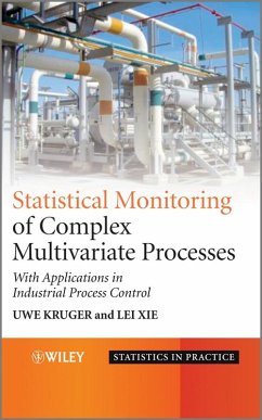 Statistical Monitoring of Complex Multivatiate Processes (eBook, ePUB) - Kruger, Uwe; Xie, Lei