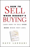 How To Sell When Nobody's Buying (eBook, ePUB)