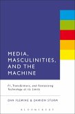 Media, Masculinities, and the Machine