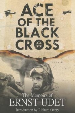 Ace of the Black Cross - Udet, Ernst