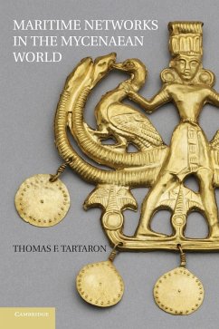 Maritime Networks in the Mycenaean World - Tartaron, Thomas