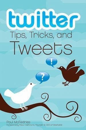 Twitter Tips, Tricks, and Tweets (eBook, PDF) Twitter Tips, Tricks, and Tweets (eBook, PDF)