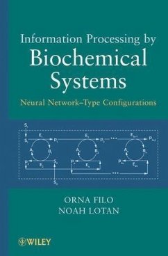 Information Processing by Biochemical Systems (eBook, PDF) - Filo, Orna; Lotan, Noah