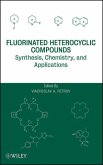 Fluorinated Heterocyclic Compounds (eBook, PDF)