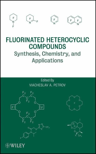 Fluorinated Heterocyclic Compounds (eBook, PDF) Fluorinated Heterocyclic Compounds (eBook, PDF)