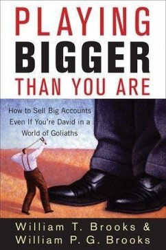 Playing Bigger Than You Are (eBook, ePUB) - Brooks, William T.; Brooks, William P. G.