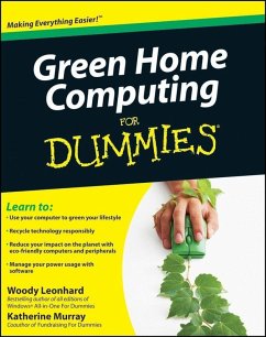Green Home Computing For Dummies (eBook, ePUB) - Leonhard, Woody; Murray, Katherine