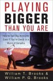 Playing Bigger Than You Are (eBook, PDF)