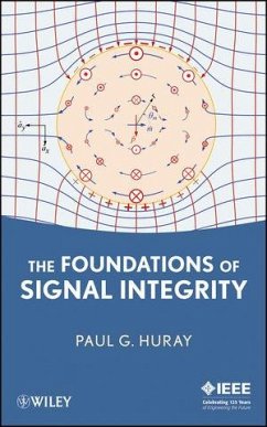 The Foundations of Signal Integrity (eBook, PDF) - Huray, Paul G.