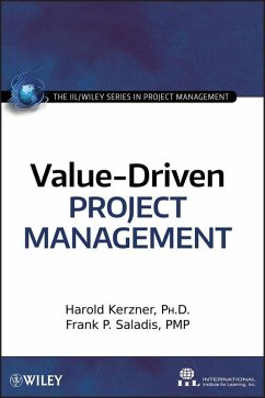 Value-Driven Project Management (eBook, PDF) - Kerzner, Harold; Saladis, Frank P.; International Institute for Learning