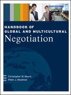 Handbook of Global and Multicultural Negotiation (eBook, PDF) - Moore, Christopher W.; Woodrow, Peter J.