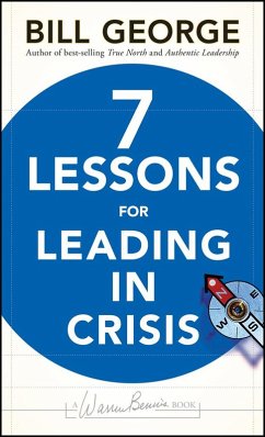 Seven Lessons for Leading in Crisis (eBook, PDF) - George, Bill
