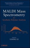 MALDI Mass Spectrometry for Synthetic Polymer Analysis (eBook, PDF)