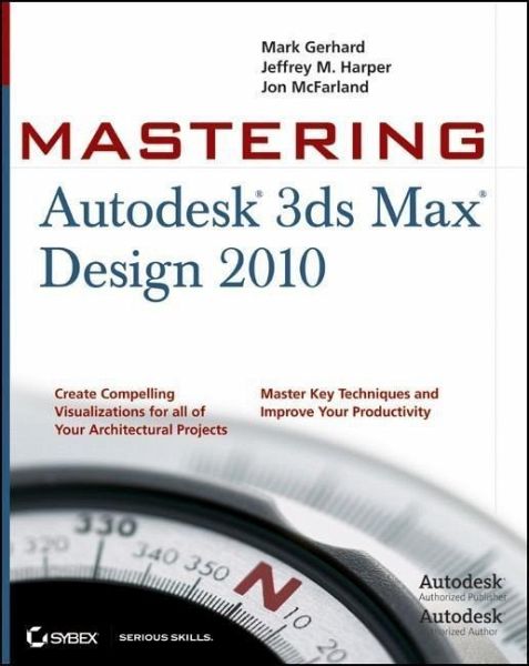 Mastering Autodesk 3ds Max Design 2010 (eBook, PDF) Mastering Autodesk 3ds Max Design 2010 (eBook, PDF)