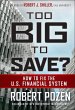 Too Big to Save? How to Fix the U.S.... - Bild 1