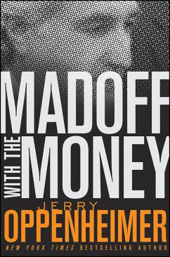 Madoff with the Money (eBook, ePUB) - Oppenheimer, Jerry