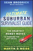 The Ultimate Suburban Survivalist Guide (eBook, ePUB)