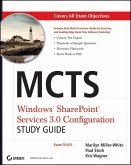 MCTS Windows SharePoint Services 3.0 Configuration Study Guide (eBook, PDF) MCTS Windows SharePoint Services 3.0 Configuration Study Guide (eBook, PDF)