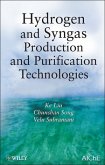 Hydrogen and Syngas Production and Purification Technologies (eBook, PDF)