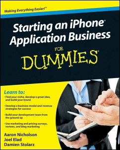 Starting an iPhone Application Business For Dummies (eBook, PDF) - Nicholson, Aaron; Elad, Joel; Stolarz, Damien