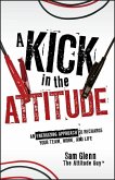 A Kick in the Attitude (eBook, PDF)