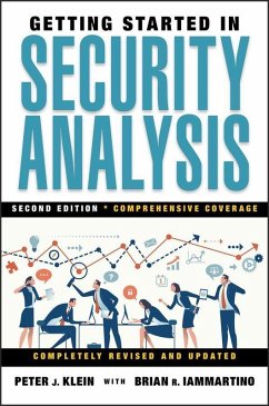 Getting Started in Security Analysis (eBook, ePUB) - Klein, Peter J.; Iammartino, Brian R.