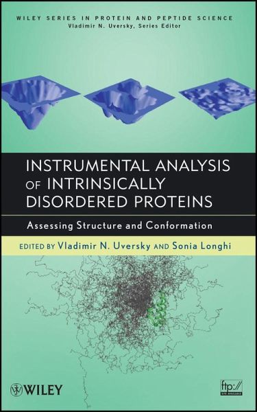 Instrumental Analysis of Intrinsically Disordered Proteins (eBook, PDF) Instrumental Analysis of Intrinsically Disordered Proteins (eBook, PDF)