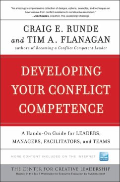 Developing Your Conflict Competence (eBook, ePUB) - Runde, Craig E.; Flanagan, Tim A.