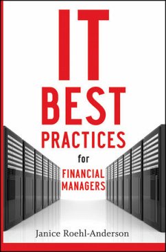 IT Best Practices for Financial Managers (eBook, ePUB) - Roehl-Anderson, Janice M.