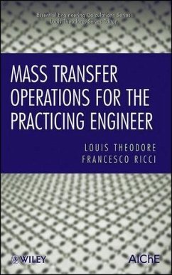 Mass Transfer Operations for the Practicing Engineer (eBook, PDF) - Theodore, Louis; Ricci, Francesco