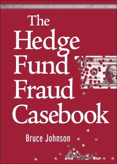 The Hedge Fund Fraud Casebook (eBook, ePUB) - Johnson, Bruce