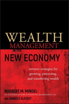 Wealth Management in the New Economy (eBook, PDF) - Mindel, Norbert M.; Sleight, Sarah E.