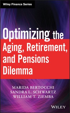 Optimizing the Aging, Retirement, and Pensions Dilemma (eBook, ePUB) - Bertocchi, Marida; Schwartz, Sandra L.; Ziemba, William T.