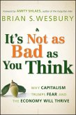 It's Not as Bad as You Think (eBook, ePUB)