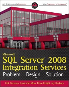 Microsoft SQL Server 2008 Integration Services (eBook, PDF) - Veerman, Erik; Moss, Jessica M.; Knight, Brian; Hackney, Jay