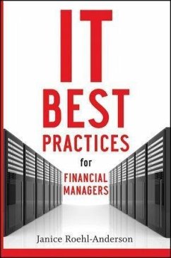 IT Best Practices for Financial Managers (eBook, PDF) - Roehl-Anderson, Janice M.