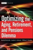 Optimizing the Aging, Retirement, and Pensions Dilemma (eBook, PDF)